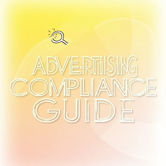 Advertising Compliance Guide 2025 & Checklist